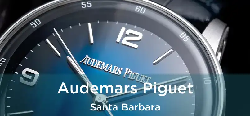 Audemars Piguet Santa Barbara