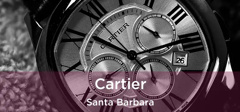 Cartier Santa Barbara