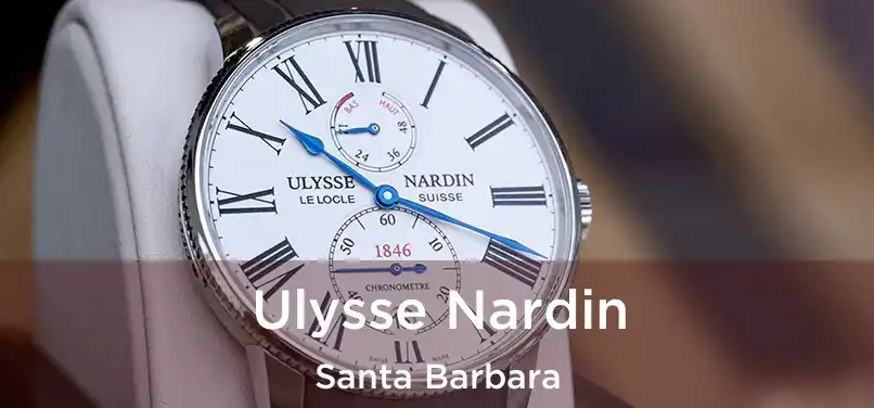 Ulysse Nardin Santa Barbara