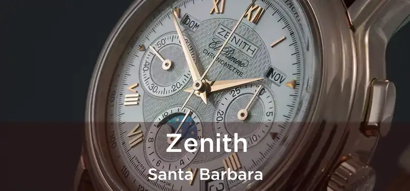 Zenith Santa Barbara